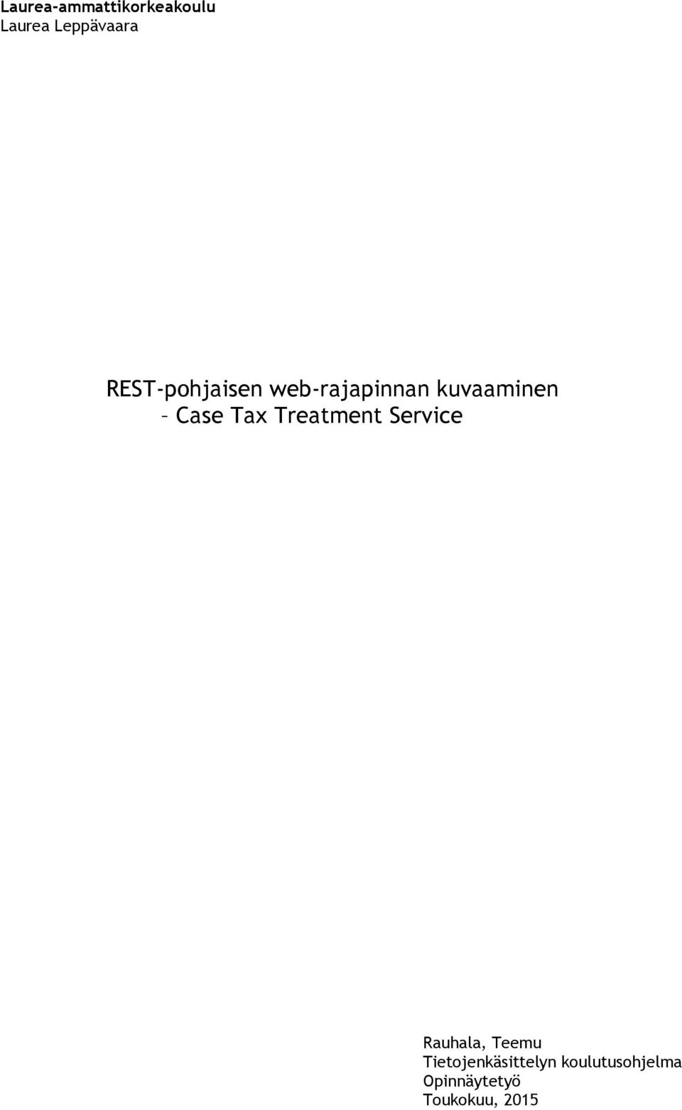 Tax Treatment Service Rauhala, Teemu