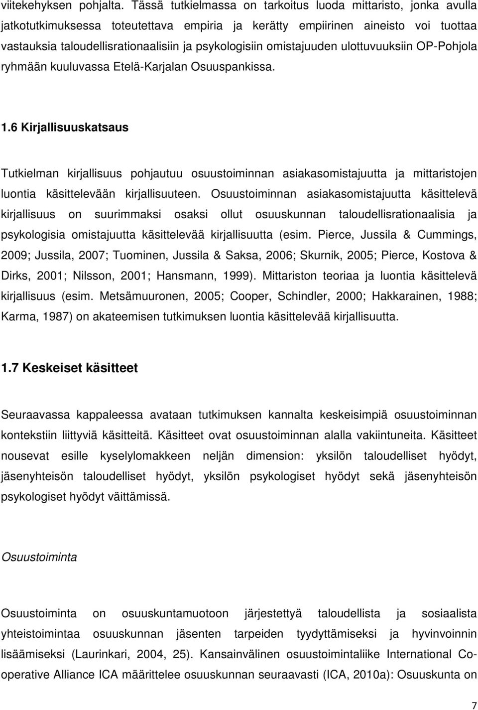 omistajuuden ulottuvuuksiin OP-Pohjola ryhmään kuuluvassa Etelä-Karjalan Osuuspankissa. 1.