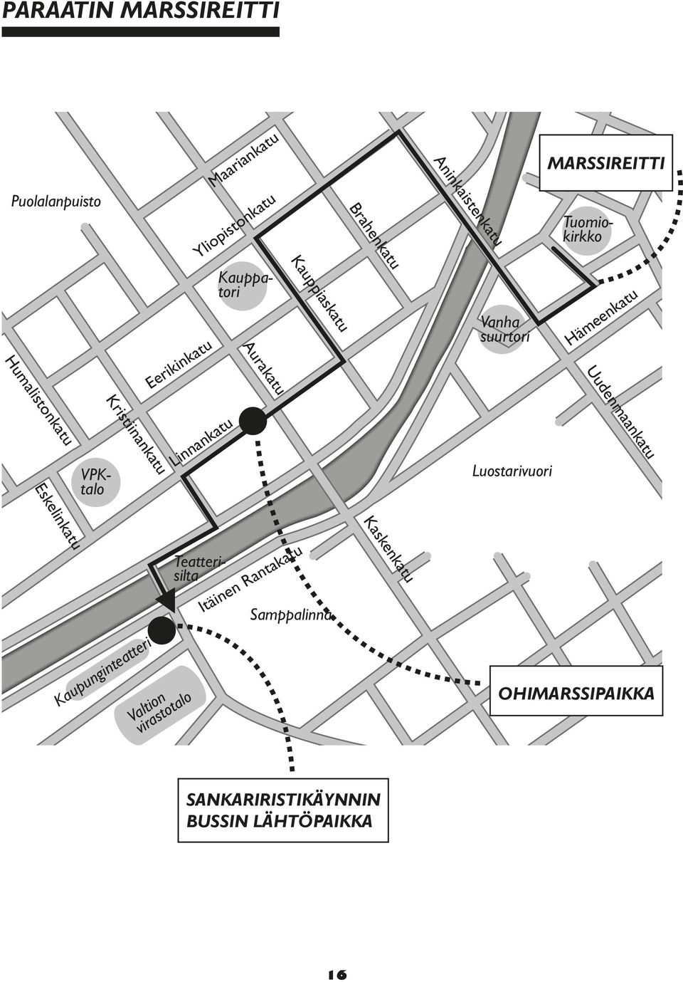 Hämeenkatu Humalistonkatu VPKtalo Linnankatu Luostarivuori Eskelinkatu Kaskenkatu Kaupunginteatteri