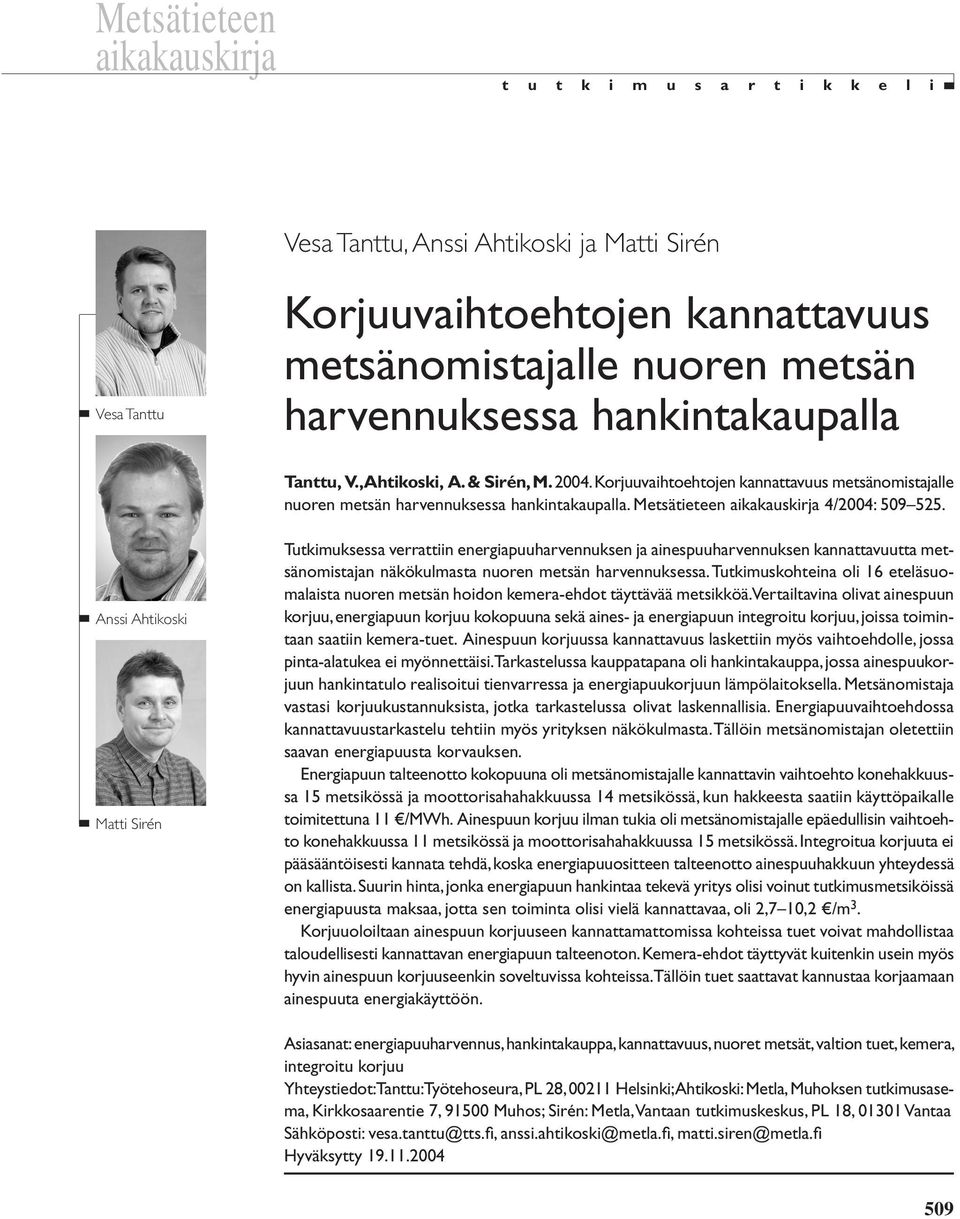 Metsätieteen aikakauskirja 4/2004: 509 525.