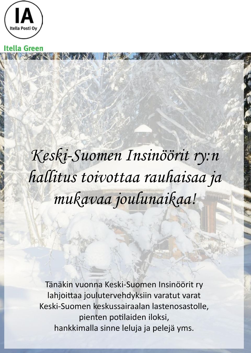 Tänäkin vuonna Keski-Suomen Insinöörit ry lahjoittaa