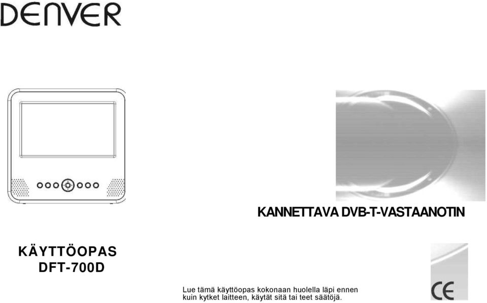 käyttöopas kokonaan huolella läpi