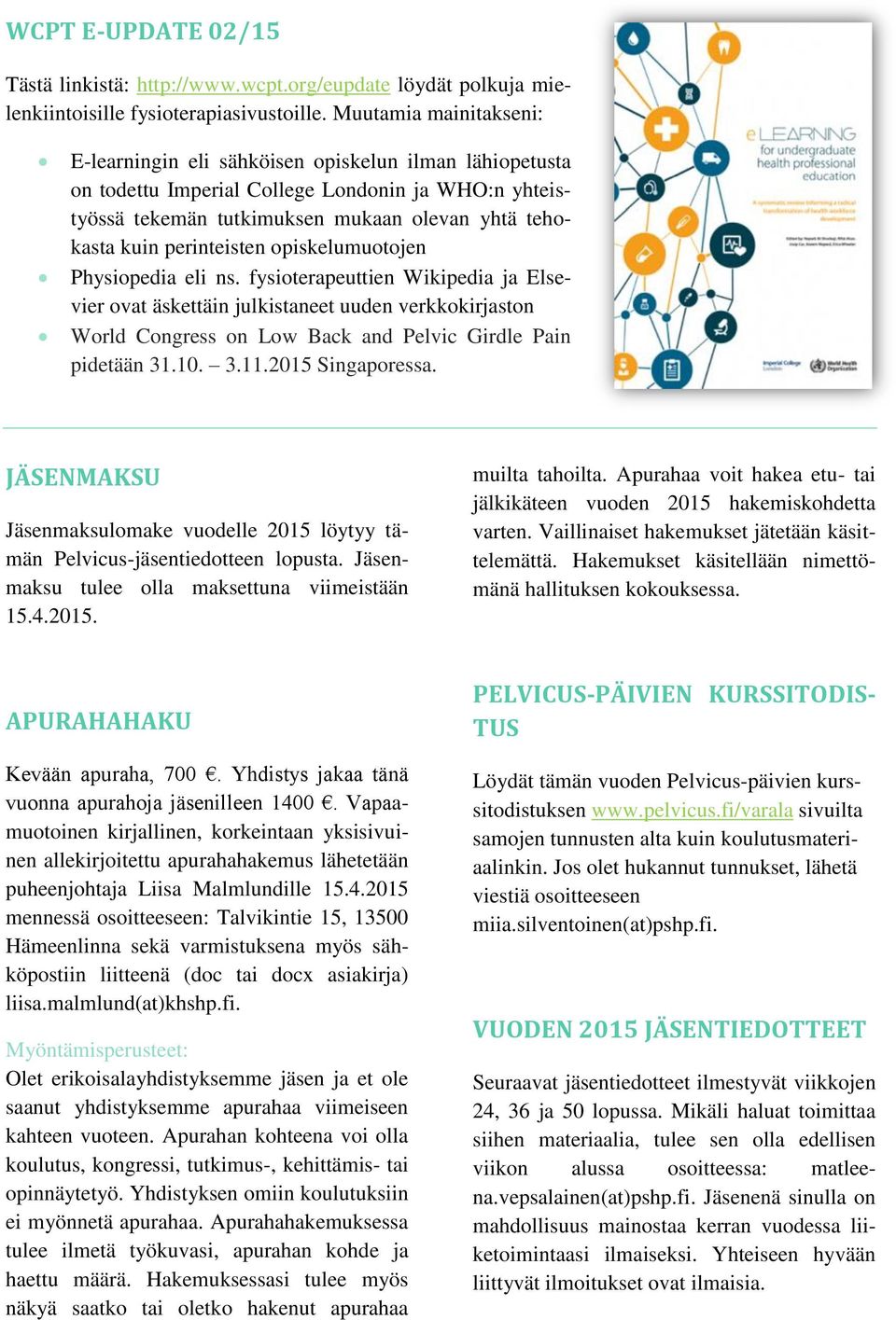 perinteisten opiskelumuotojen Physiopedia eli ns.