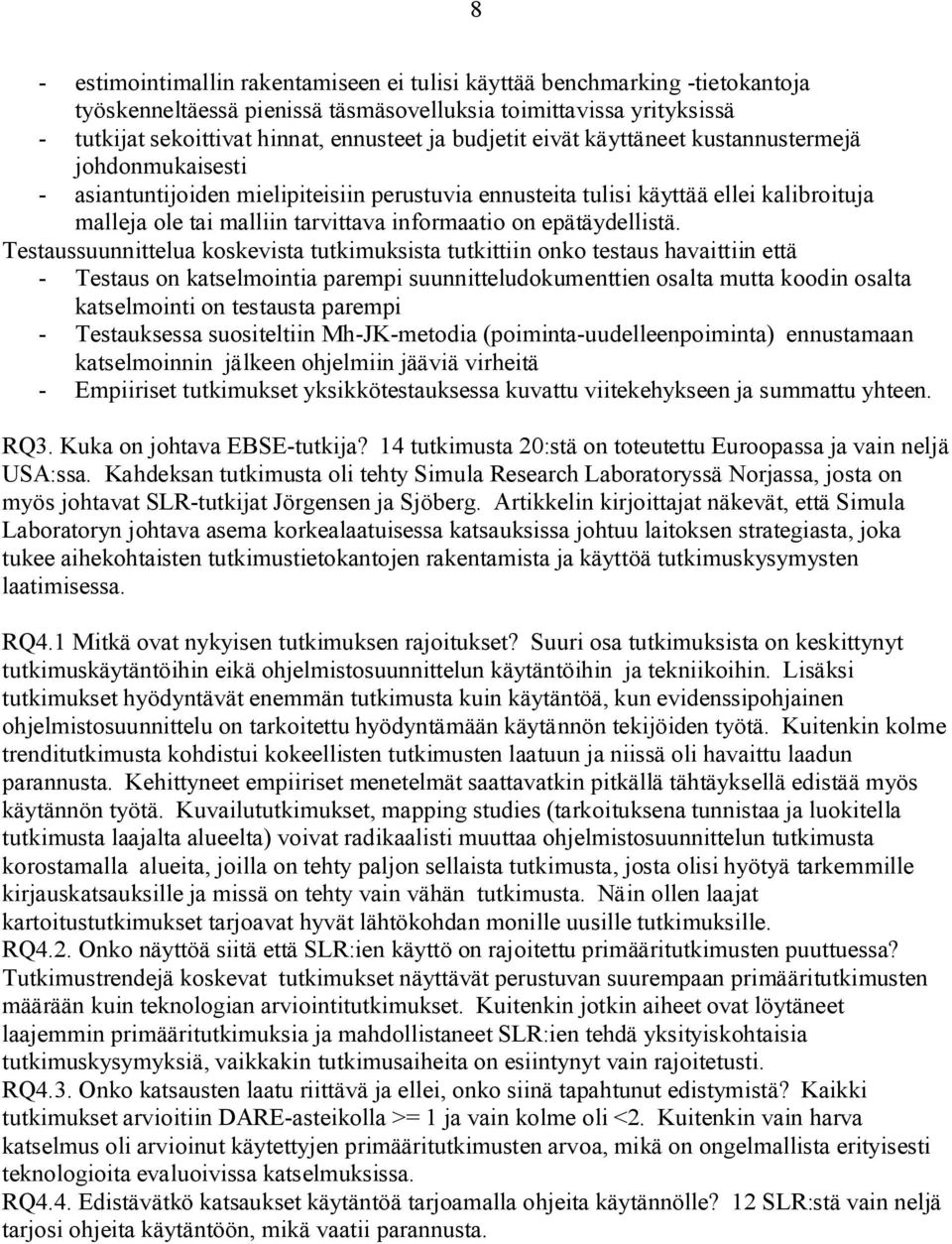 epätäydellistä.