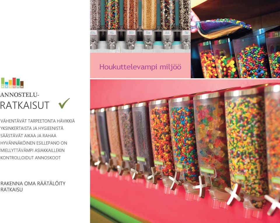 AIKAA JA RAHAA HYVÄNNÄKÖINEN ESILLEPANO ON MIELLYTTÄVÄMPI