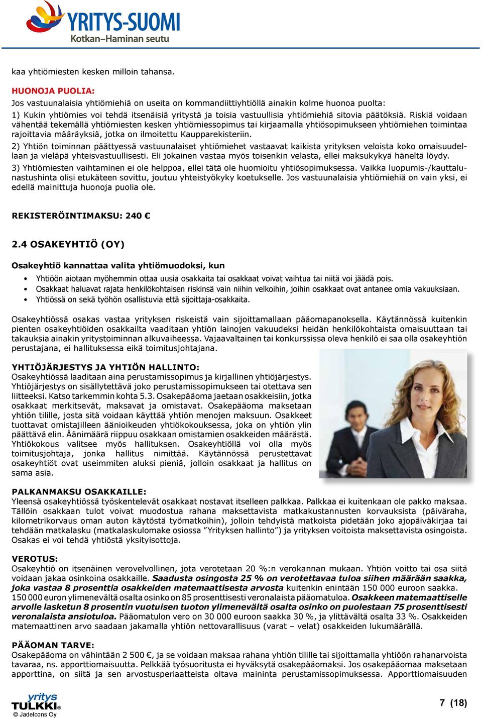 sitovia päätöksiä.