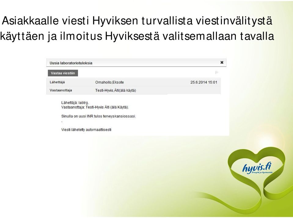 viestinvälitystä käyttäen
