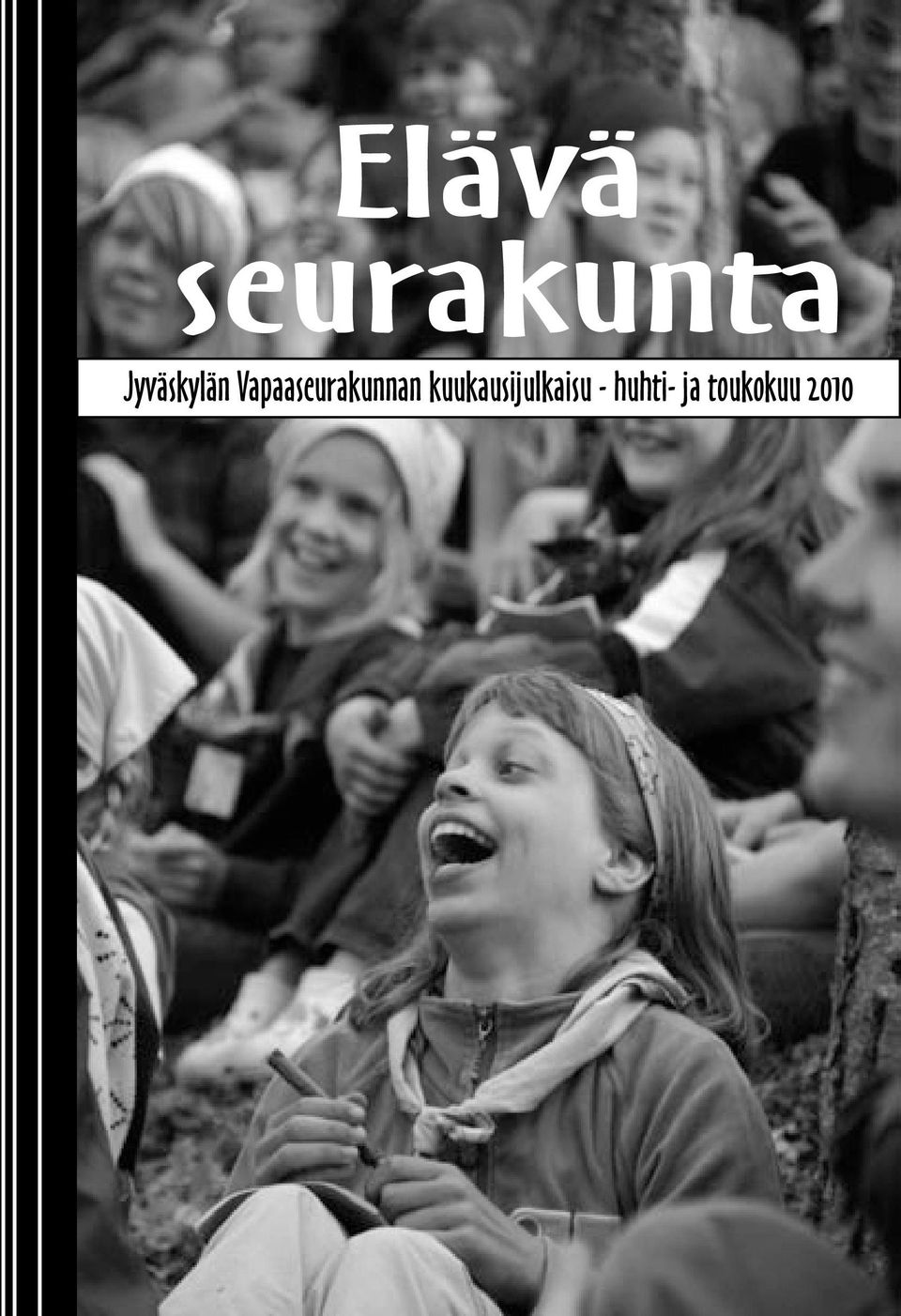 - huhti- ja toukokuu 2010 Elävä