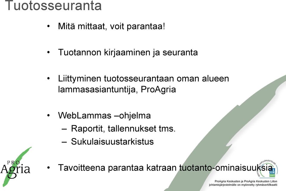 oman alueen lammasasiantuntija, ProAgria WebLammas ohjelma