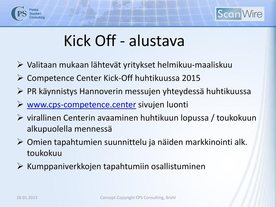 center sivujen luonti virallinen Centerin avaaminen huhtikuun lopussa / toukokuun alkupuolella