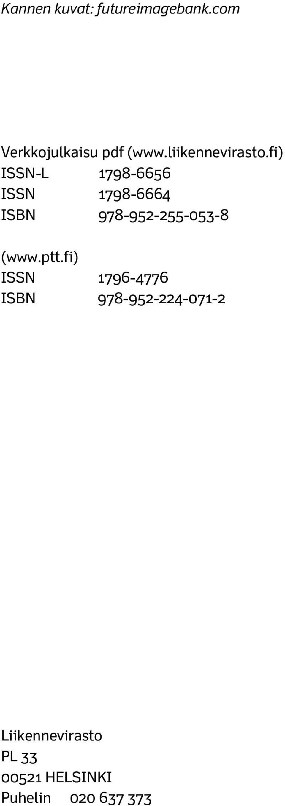 fi) ISSN-L 1798-6656 ISSN 1798-6664 ISBN 978-952-255-053-8