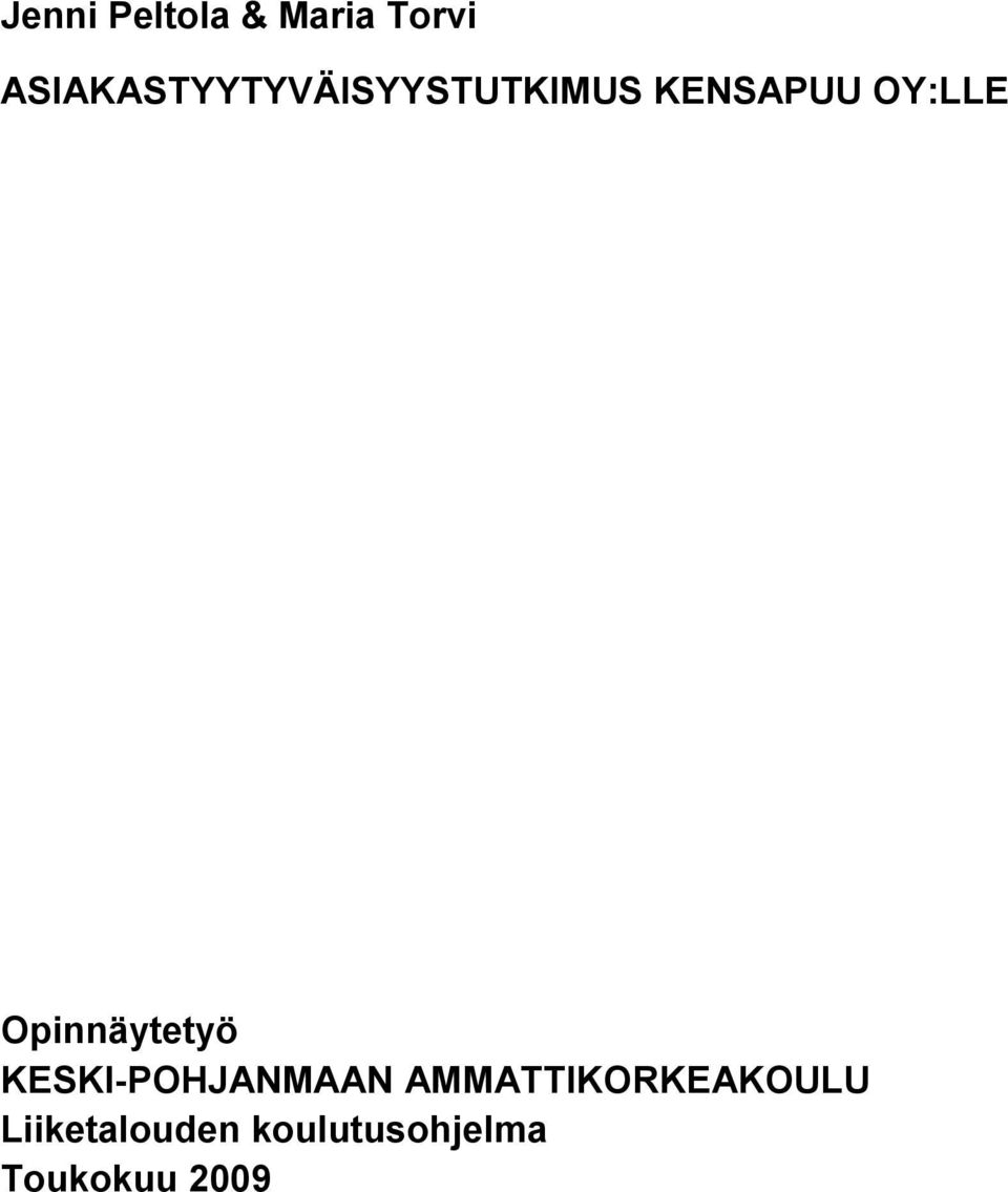 OY:LLE Opinnäytetyö KESKI-POHJANMAAN