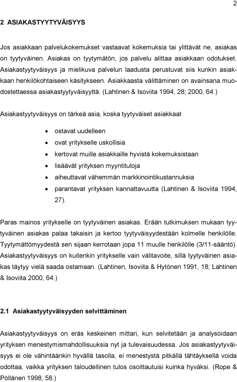 (Lahtinen & Isoviita 1994, 28; 2000, 64.