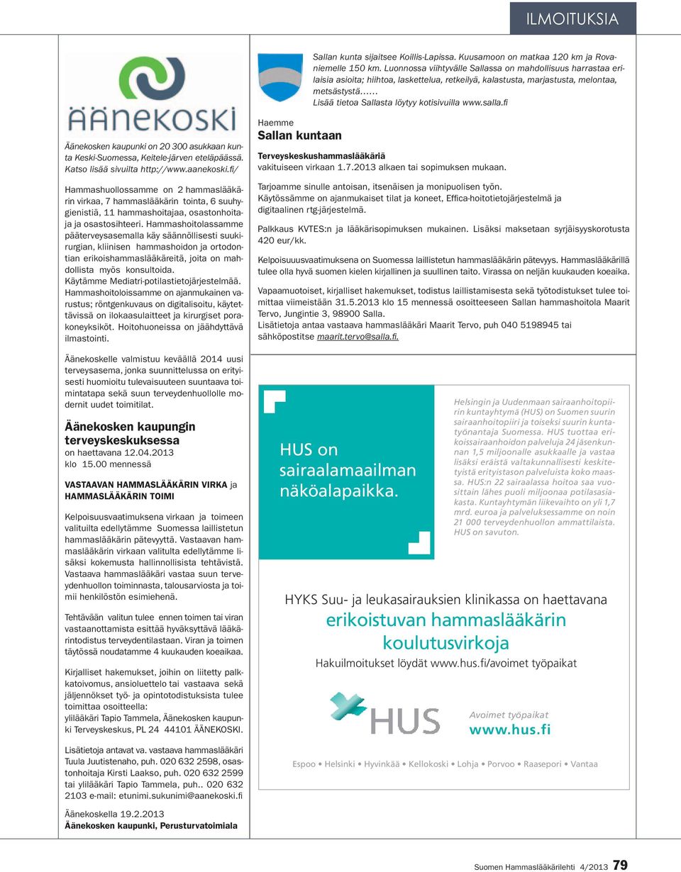 fi Äänekosken kaupunki on 20 300 asukkaan kunta Keski-Suomessa, Keitele-järven eteläpäässä. Katso lisää sivuilta http://www.aanekoski.