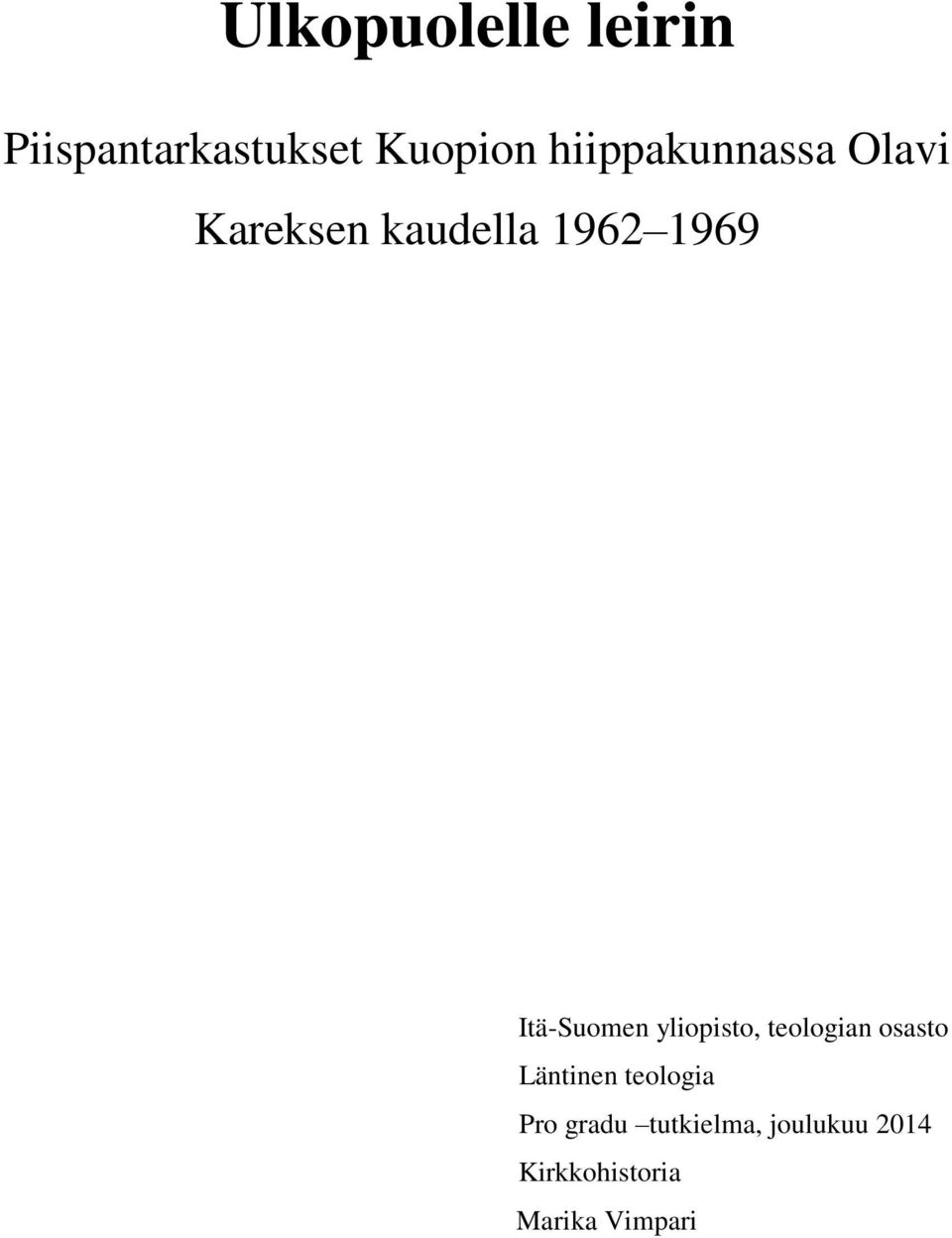 Itä-Suomen yliopisto, teologian osasto Läntinen