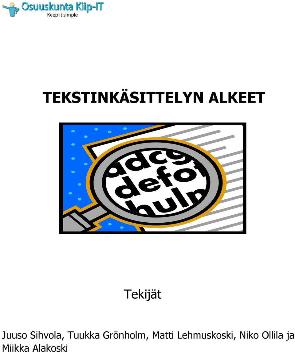 Tuukka Grönholm, Matti