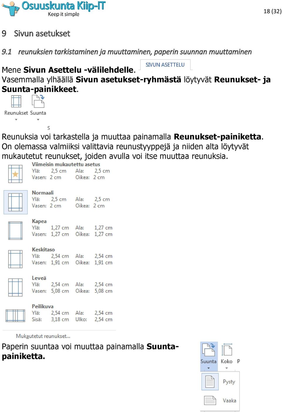 Vasemmalla ylhäällä Sivun asetukset-ryhmästä löytyvät Reunukset- ja Suunta-painikkeet.