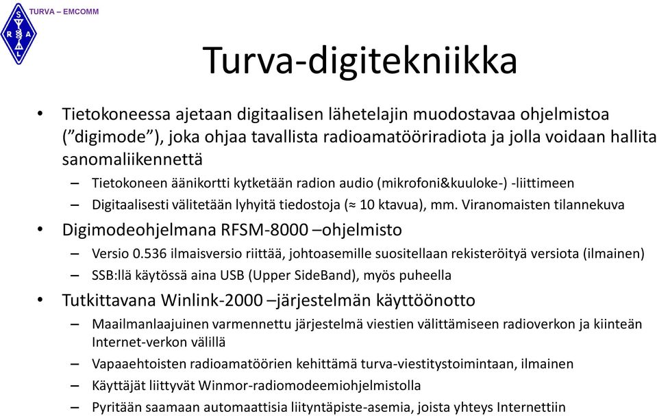 Viranomaisten tilannekuva Digimodeohjelmana RFSM-8000 ohjelmisto Versio 0.