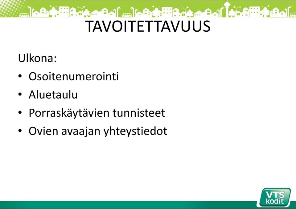 Aluetaulu Porraskäytävien