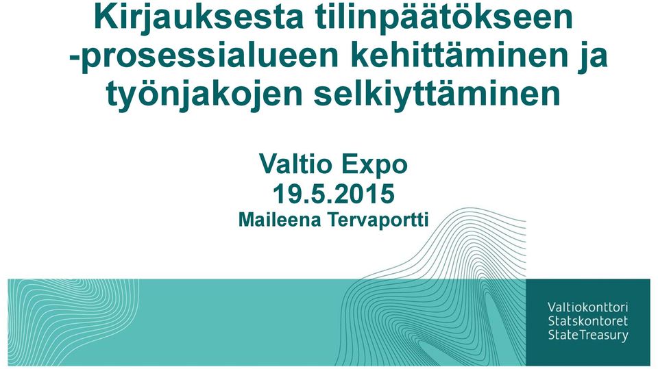 työnjakojen selkiyttäminen