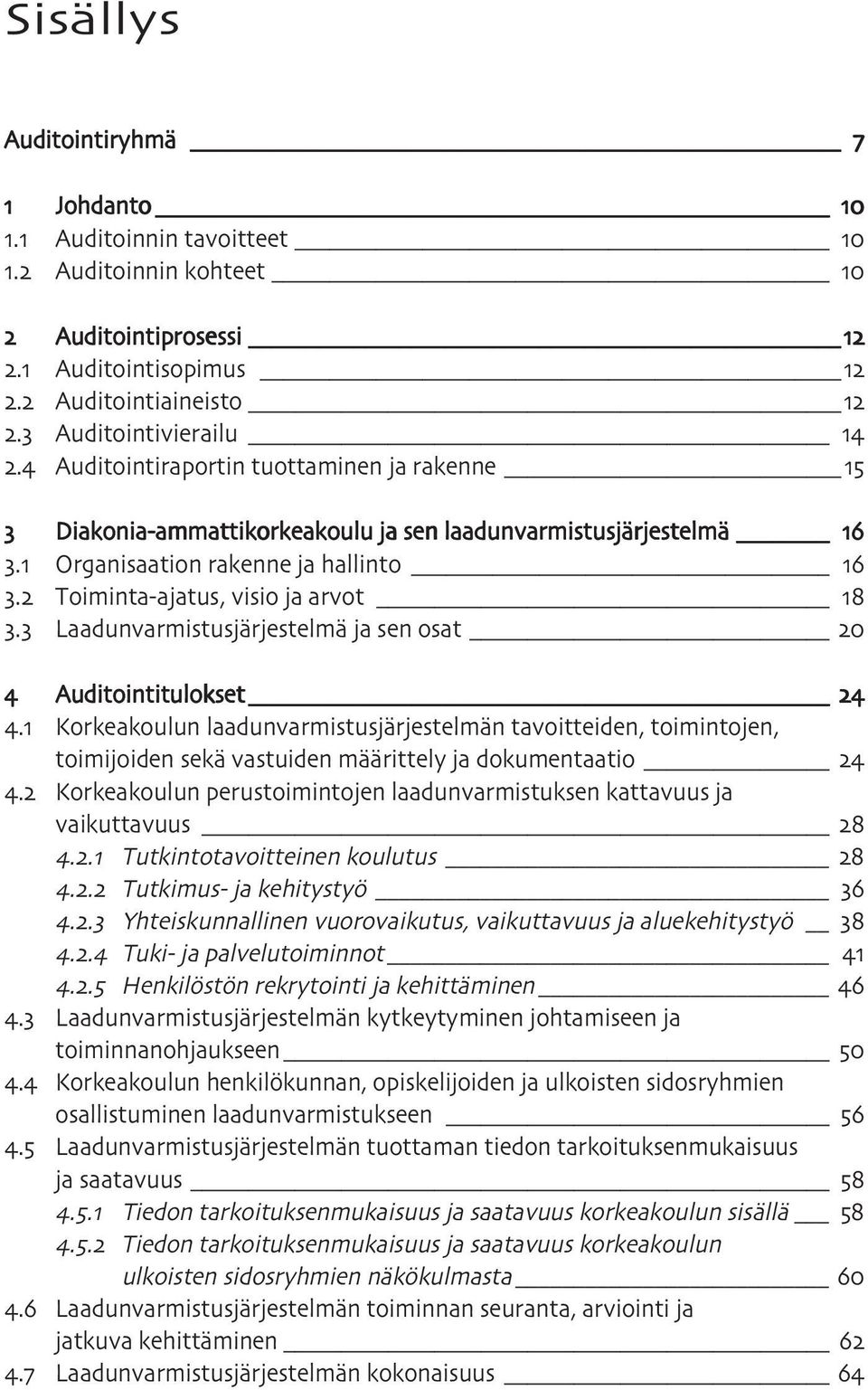 Laadunvarmistusjärjestelmä ja sen osat.