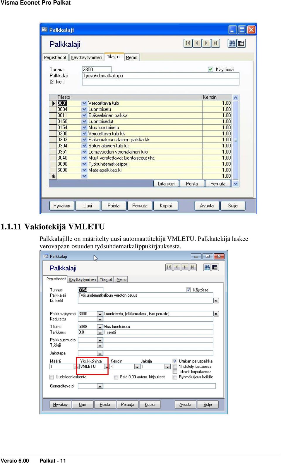 Palkkatekijä laskee verovapaan osuuden