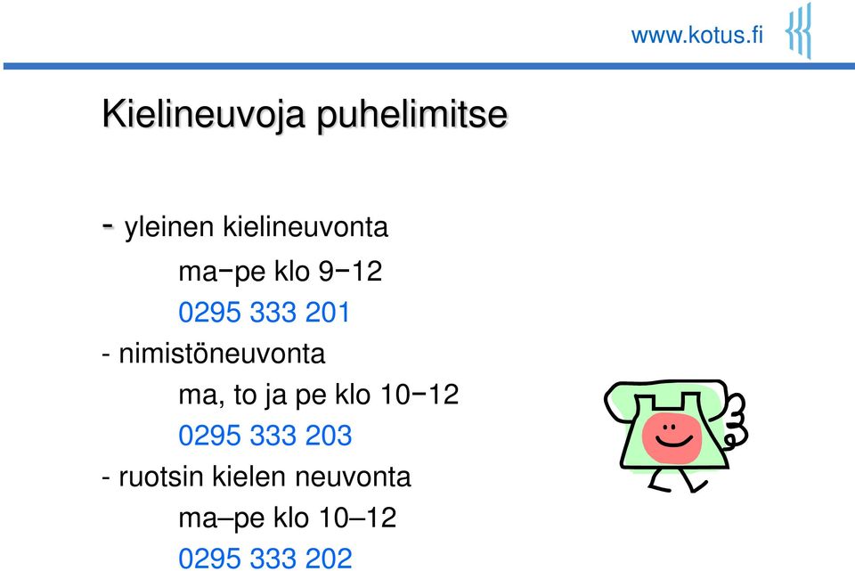 nimistöneuvonta ma, to ja pe klo 10 12 0295