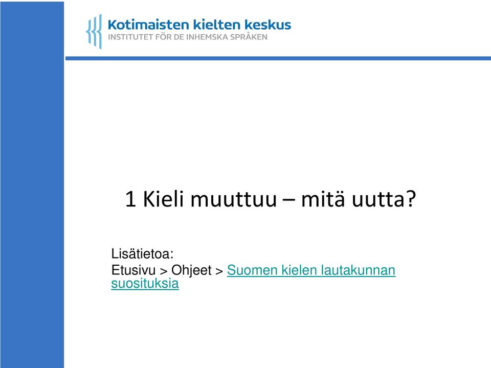 Lisätietoa: Etusivu >