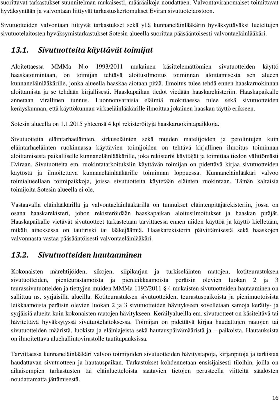 valvontaeläinlääkäri. 13