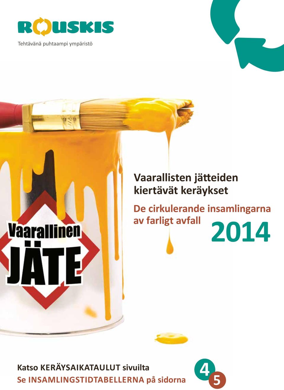 insamlingarna av farligt avfall 2014 Katso