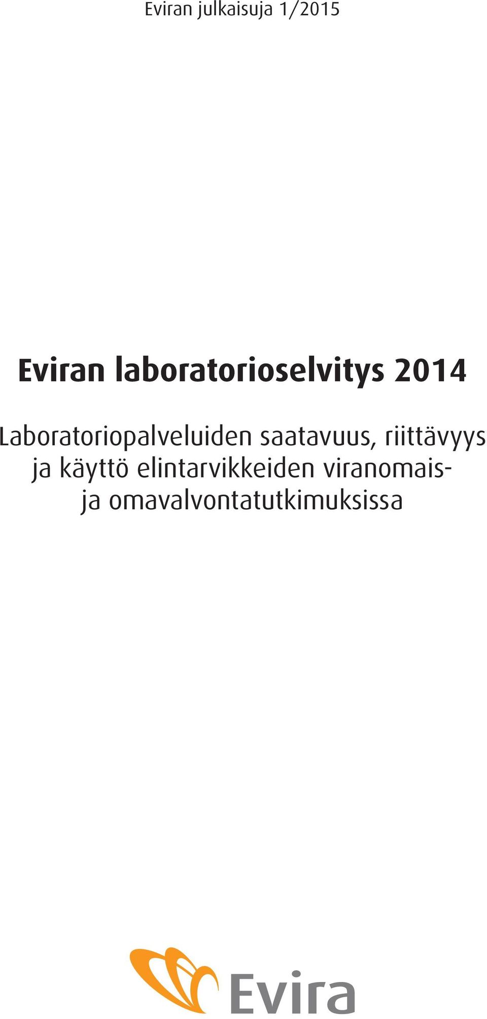 Laboratoriopalveluiden saatavuus,