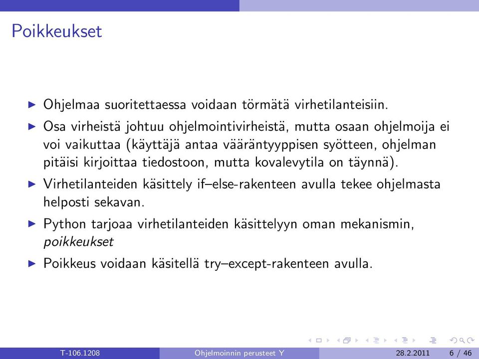 pitäisi kirjoittaa tiedostoon, mutta kovalevytila on täynnä).