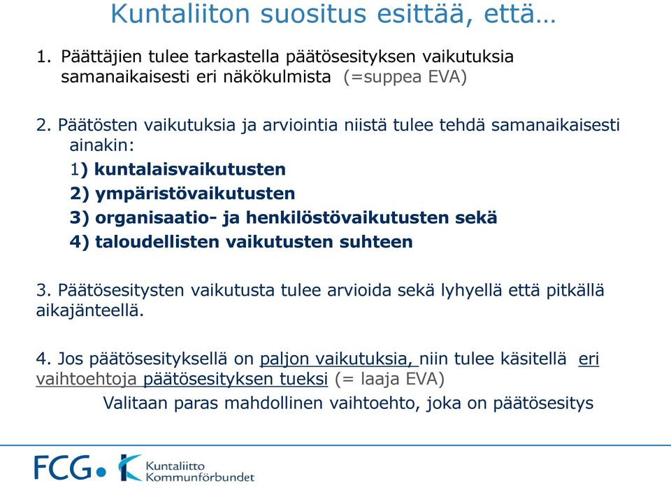 henkilöstövaikutusten sekä 4)