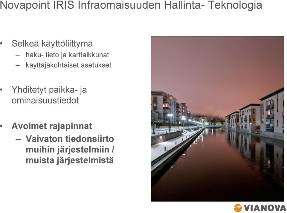 asetukset Yhditetyt paikka- ja ominaisuustiedot Avoimet