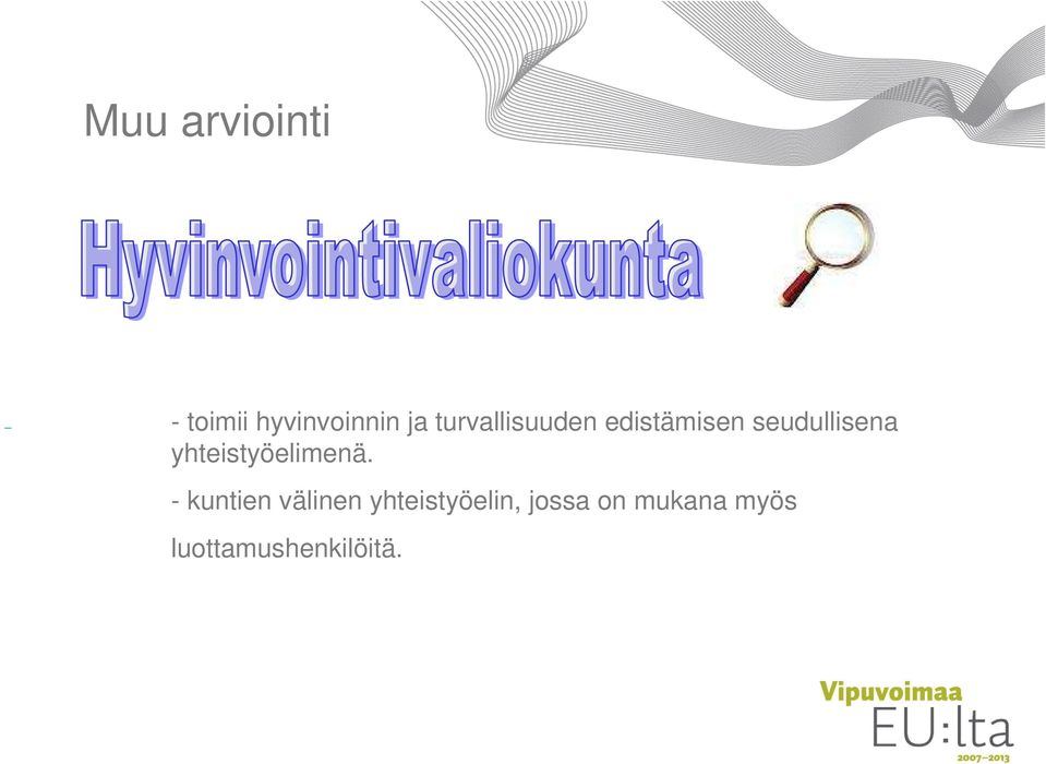 yhteistyöelimenä.