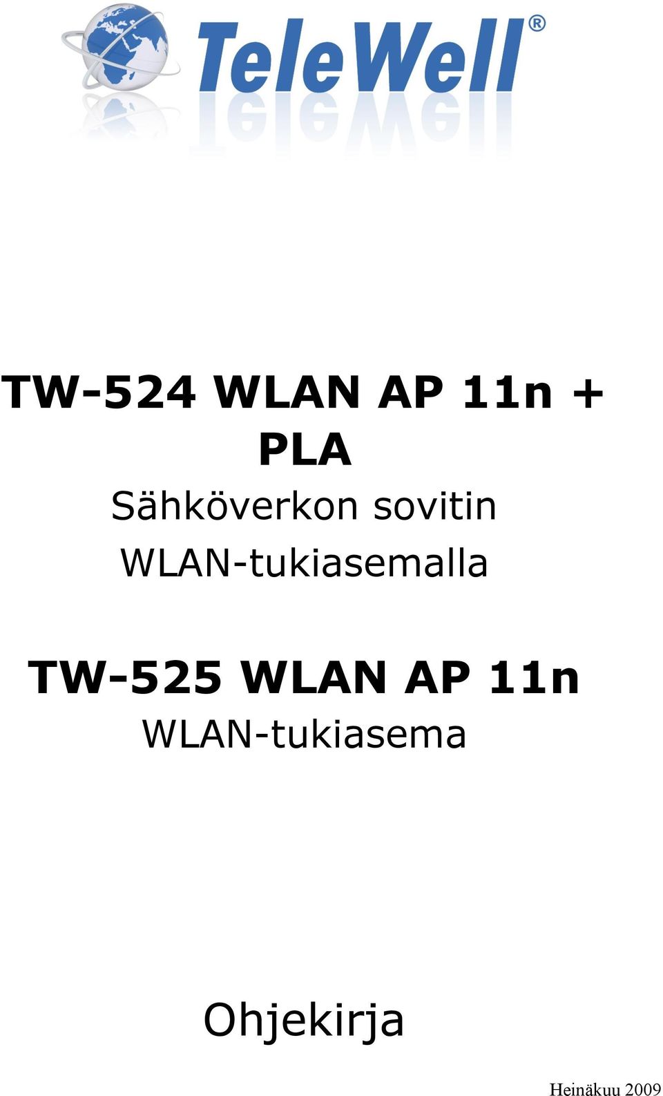 WLAN-tukiasemalla TW-525 WLAN