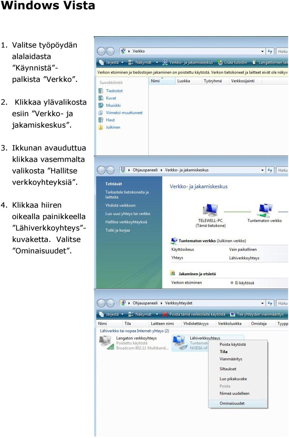 Ikkunan avauduttua klikkaa vasemmalta valikosta Hallitse verkkoyhteyksiä.