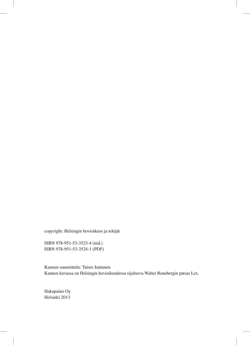 ) ISBN 978-951-53-3524-1 (PDF) Kannen suunnittelu: Taisto