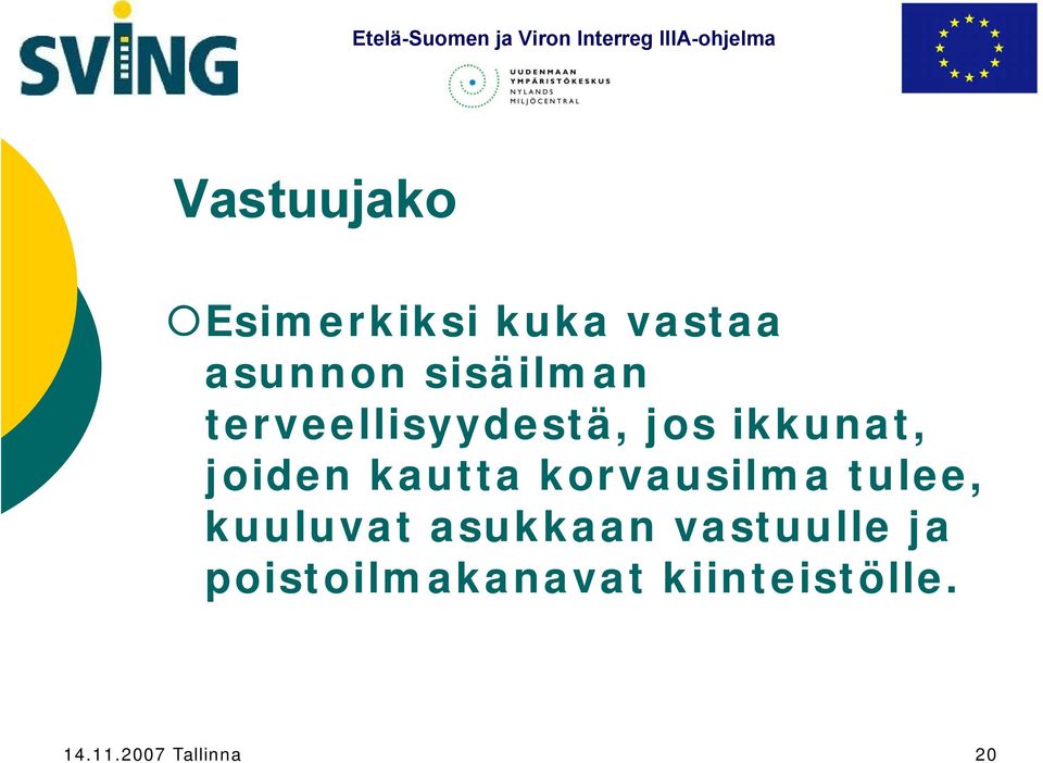 kautta korvausilma tulee, kuuluvat asukkaan