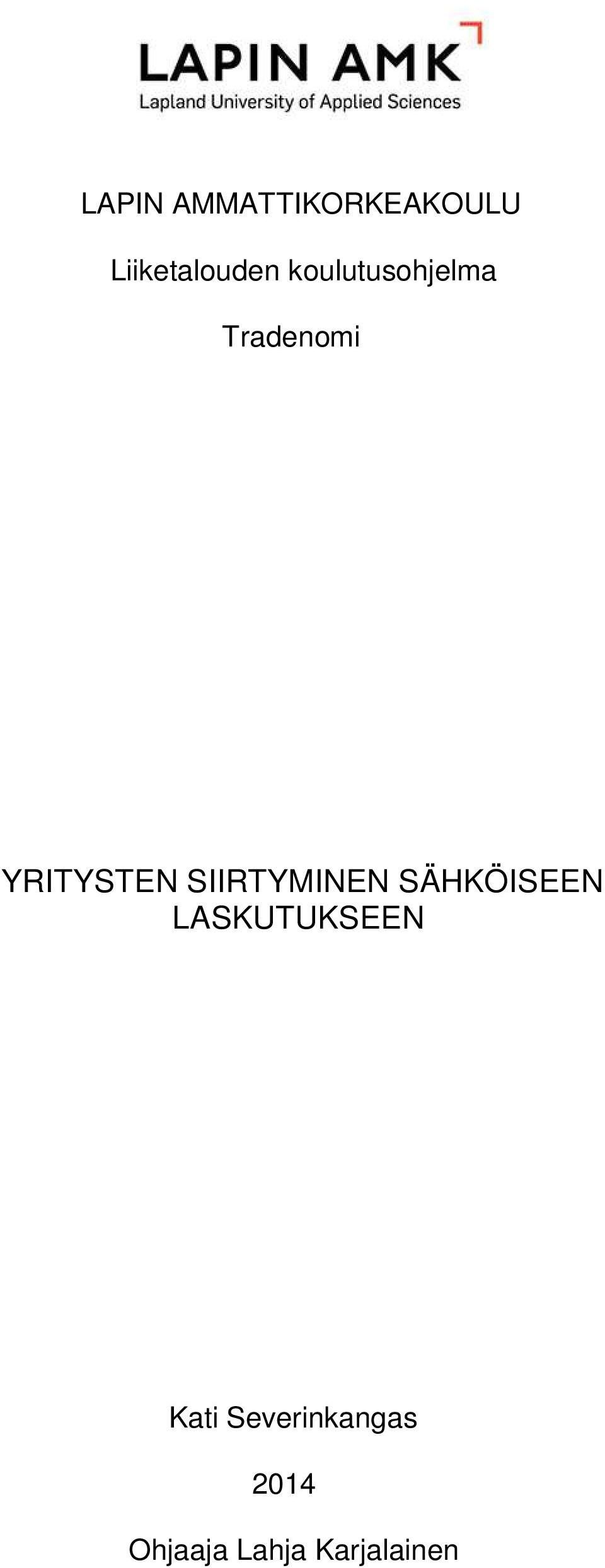 SIIRTYMINEN SÄHKÖISEEN LASKUTUKSEEN