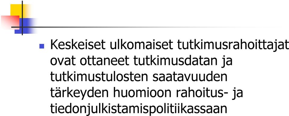 tutkimustulosten saatavuuden tärkeyden