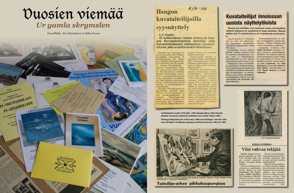 / Tidningsurklipp från åren 1978 (ovan), 1990 (ovan till höger ) och från 1992 (nere till höger).