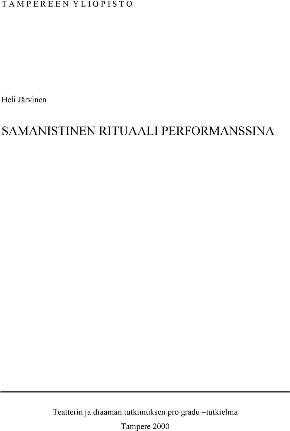 PERFORMANSSINA Teatterin ja draaman