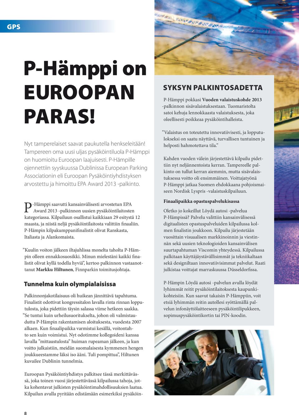 P-Hämppi saavutti kansainvälisesti arvostetun EPA Award 2013 -palkinnon uusien pysäköintilaitosten kategoriassa.