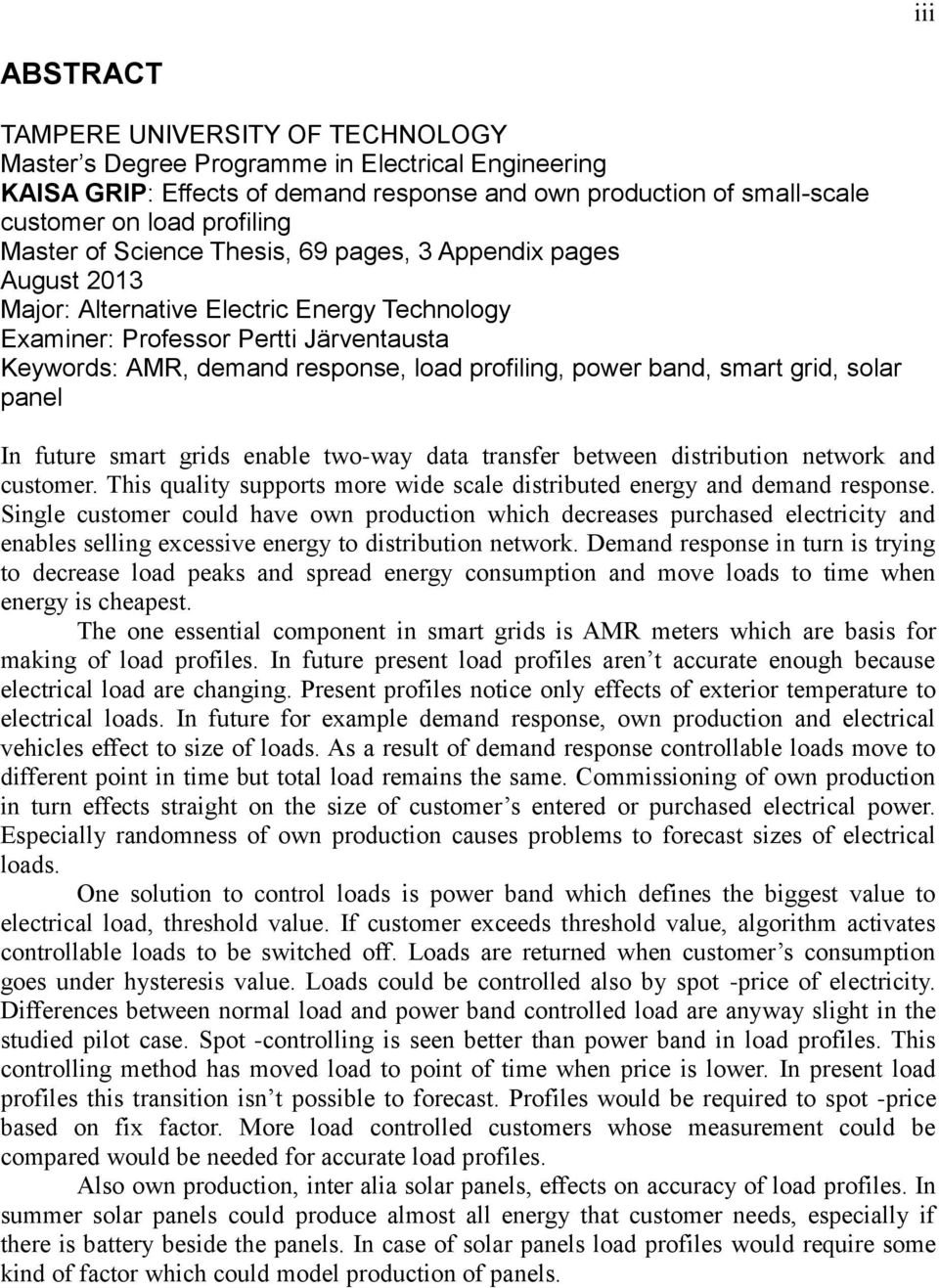 power band, smart grid, solar panel In future smart grids enable two-way data transfer between distribution network and customer.