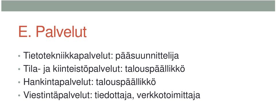 kiinteistöpalvelut: talouspäällikkö