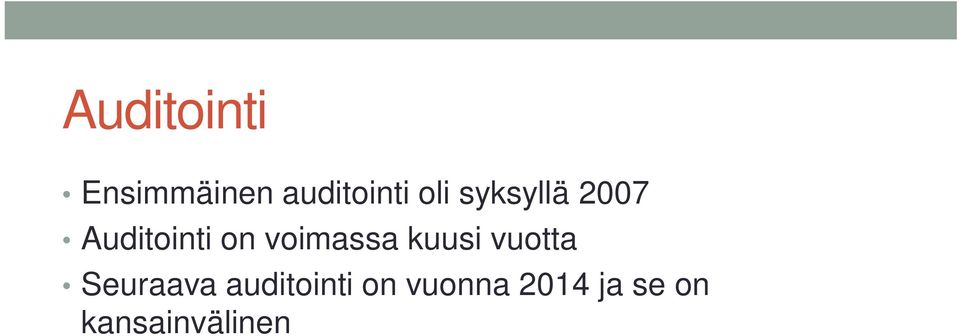 voimassa kuusi vuotta Seuraava