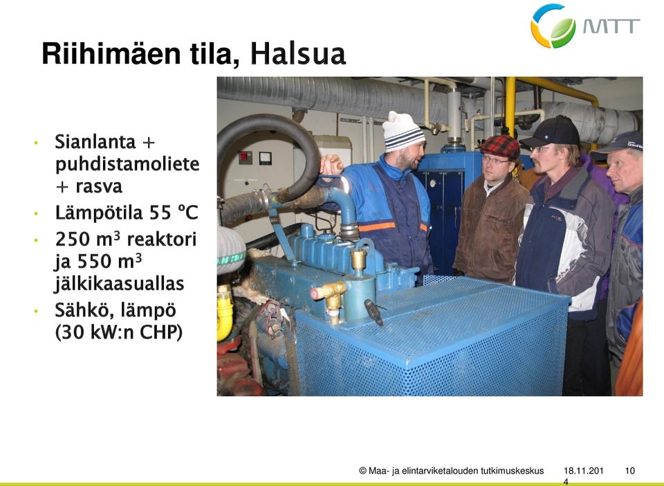 3 jälkikaasuallas Sähkö, lämpö (30 kw:n CHP) Maa-