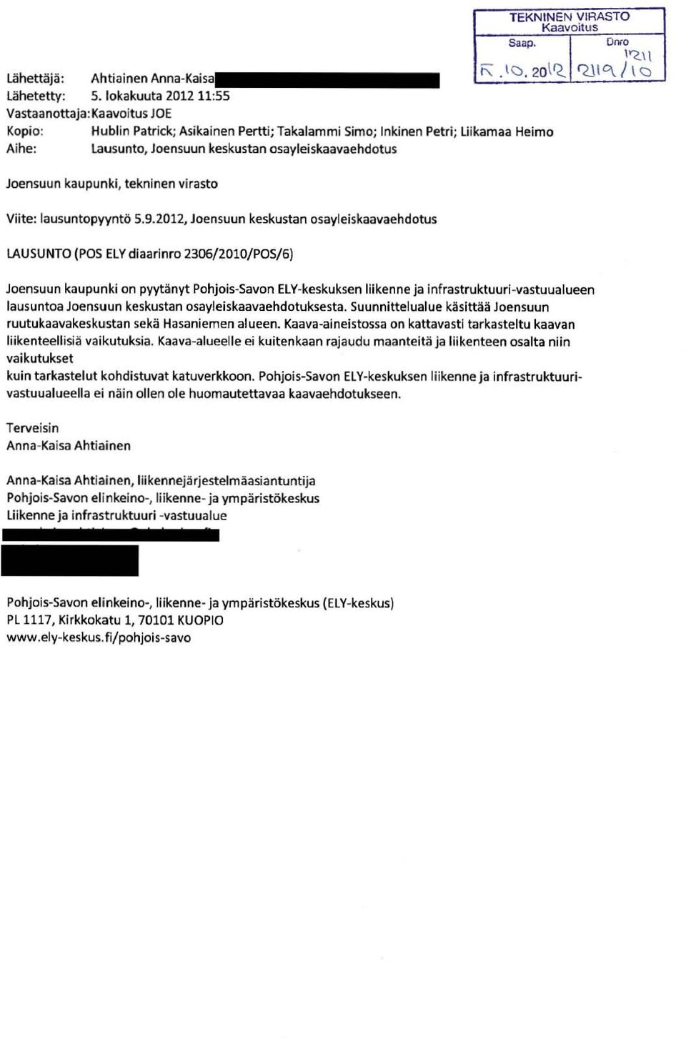 kaupunki, tekninen virasto TEKNINEN VIRASTO Kaavoitus Saap. O~O \'<\ \ " - -"Ol, 2oi'Z Q.l\q 1\ Cl Viite: lausuntopyyntö 5. 9.