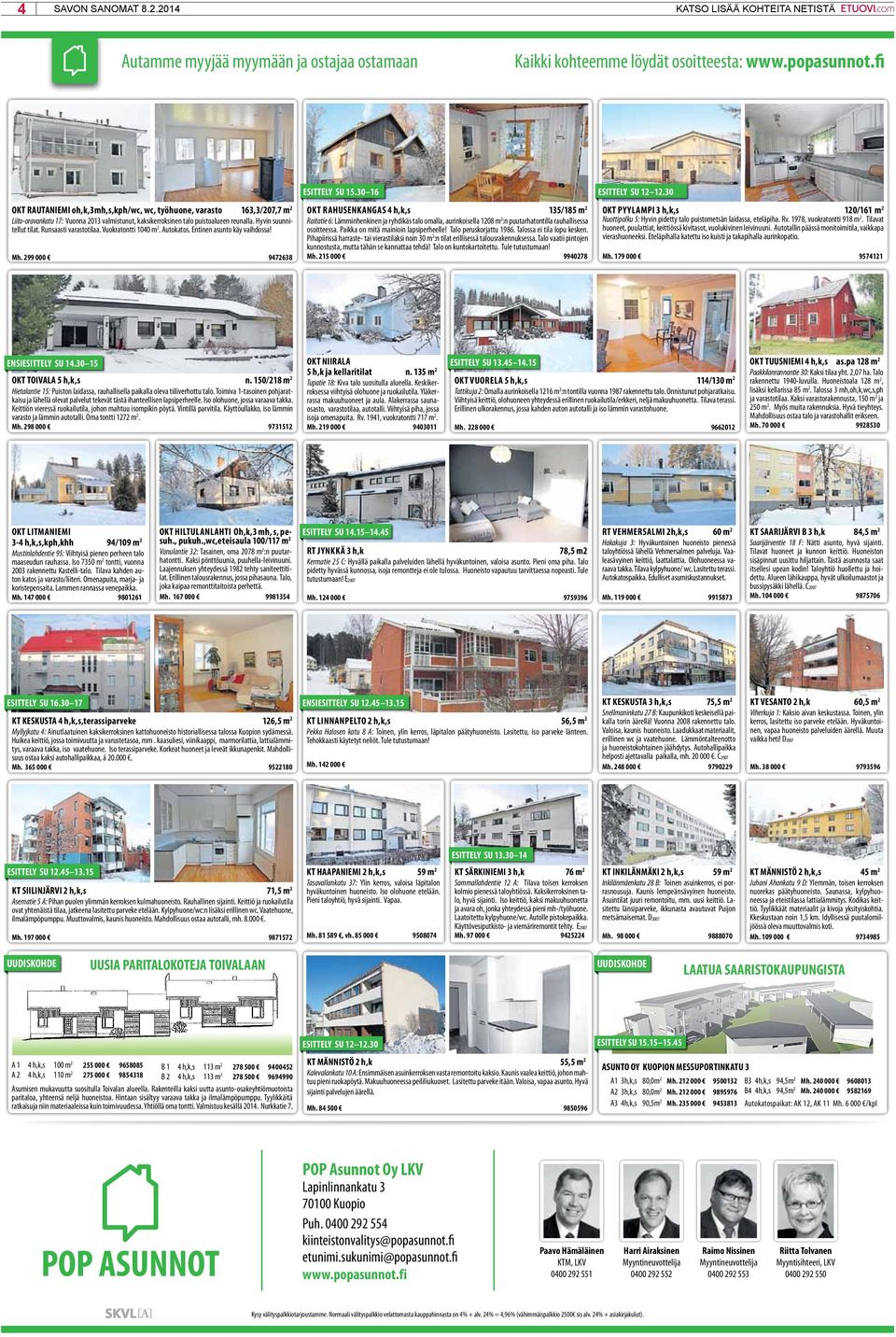 Runsaasti varastotilaa. Vuokratontti 1040 m 2. Autokatos. Entinen asunto käy vaihdossa! Mh.